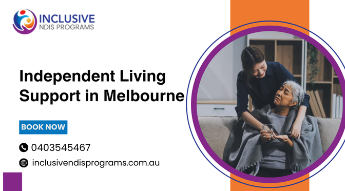 How To Access Independent Living Support For The Participants?