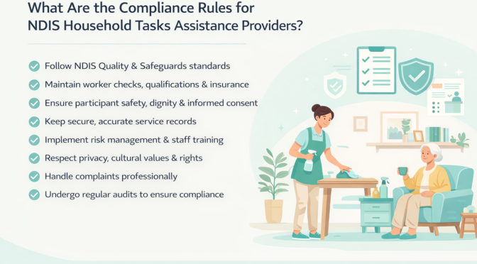 What Are the Compliance Rules for NDIS Household Tasks Assistance Providers?