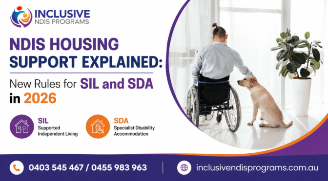 NDIS Housing Support Explained: New Rules for SIL and SDA in 2026